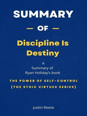 cover image of Summary of Discipline Is Destiny by Ryan Holiday